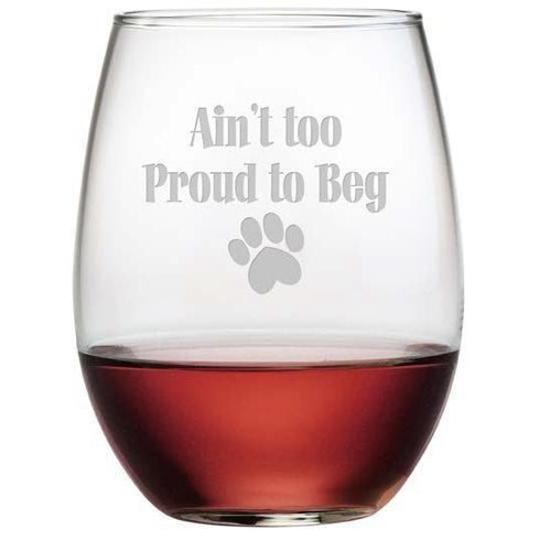 Ain't Too Proud To Beg Stemless Wine Glasses, Set Of 4