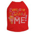 Everyone Is Thankful For Me Rhinestone Dog Tank