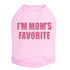 I'm Mom's Favorite Pink Rhinestone Dog Tank