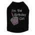 I'm The Birthday Girl Rhinestone Dog Tank
